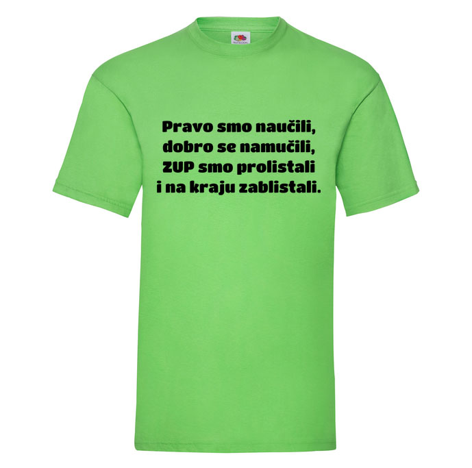 Croatian graduation slogan: We learned the law and struggled hard, leafed through the Administrative Procedure Act and shone in the end